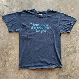 Vintage "I hear voices and they don't like you" word tee shirt Size Medium